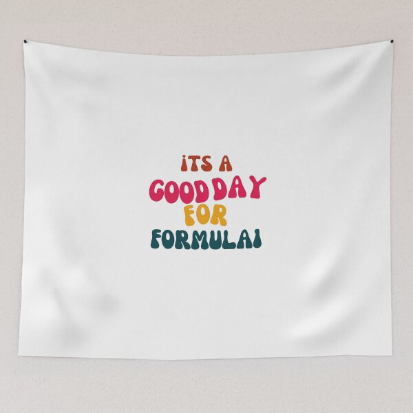 Item preview, Its a Good Day for Formula1 designed and sold by tonyram4219.