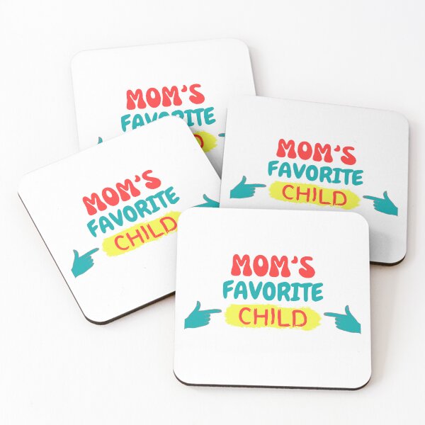Item preview, I am my mother's favorite child designed and sold by Dream Vibe.