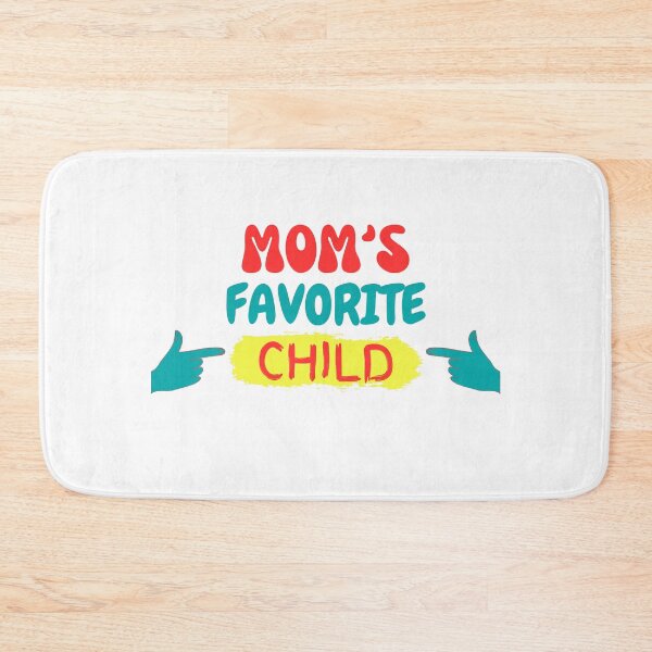 Item preview, I am my mother's favorite child designed and sold by Dream Vibe.