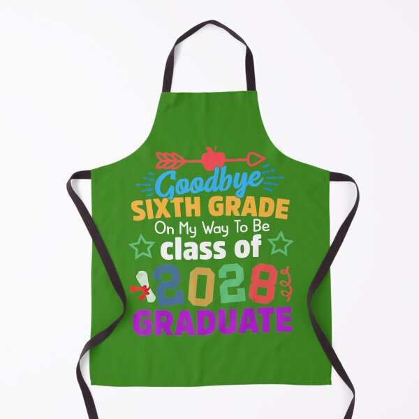 Item preview, Goodbye 6th grade Class of 2028 Grad Hello 7th grade designed and sold by rdhjrbgiujr39.