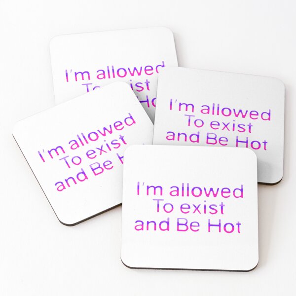 Item preview, I’m allowed to exist and be hot designed and sold by Artistkhg.
