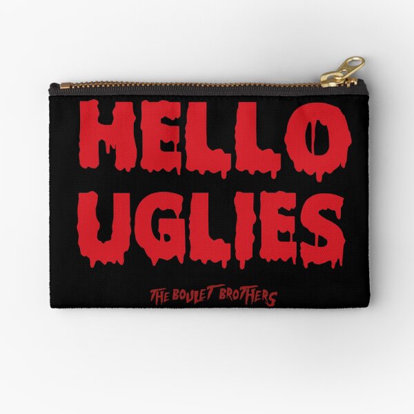 The Boulet Brothers' Dragula Hello uglies Zipper Pouch