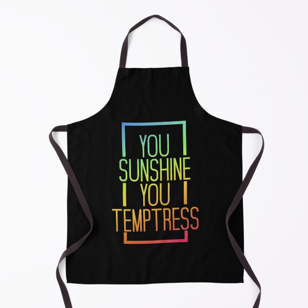 Item preview, You sunshine you temptress designed and sold by Ilucio367.