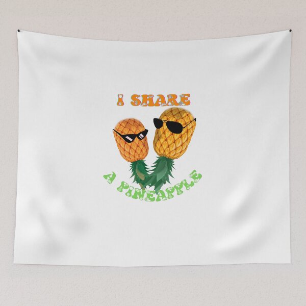 Item preview, I Share a Pineapple designed and sold by earth-t-shirt.