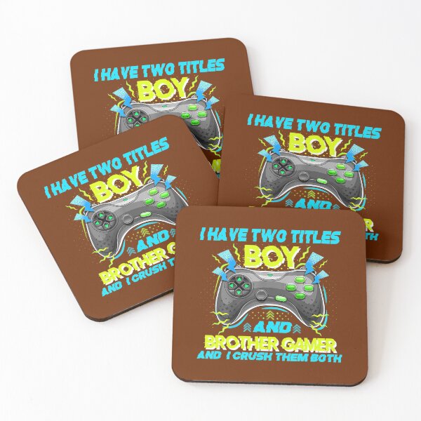 Item preview, I Have Two Titles 	 And Brother Gamer And I Crush Them 	 	 designed and sold by domagomn11.