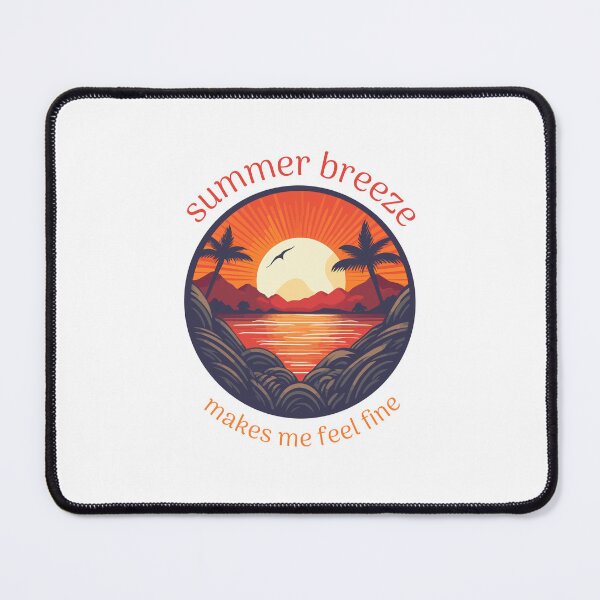 Item preview, summer breeze makes me feel fine designed and sold by adigitaldreamer.