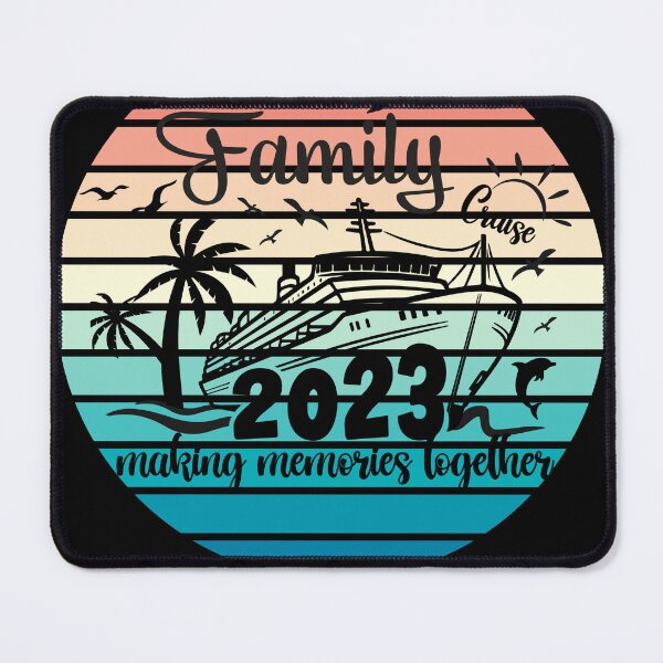 Item preview, Family Cruise 2023 Making Memories Together designed and sold by Oceanicmaster.