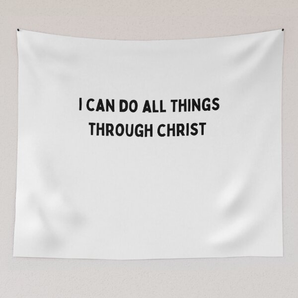 Item preview, I can do all things through Christ Funny sarcastic Quote black and white font-meme designed and sold by Mindlimes.