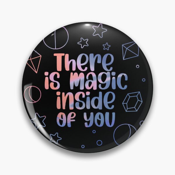Item preview, There is Magic inside you  designed and sold by Souushop.