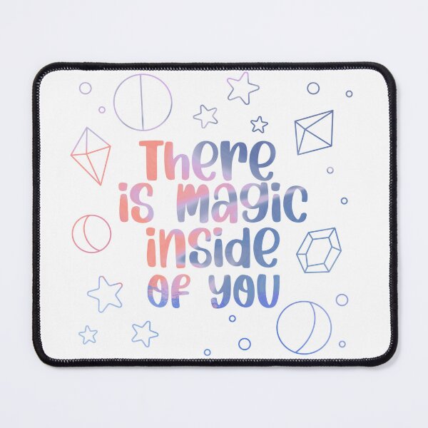 Item preview, There is Magic inside you  designed and sold by Souushop.