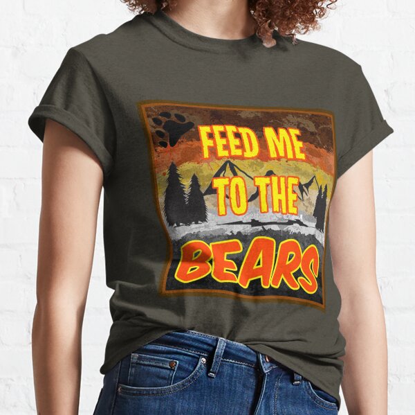 Feed Me to the Bears Gay Bear Shirt Gay Daddy Tshirt LGBTQ 