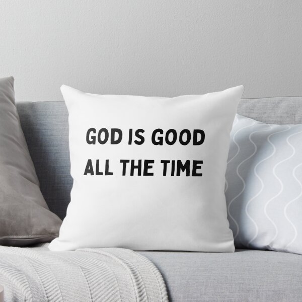 Item preview, God is good all the time Funny sarcastic Quote black and white font-meme designed and sold by Mindlimes.