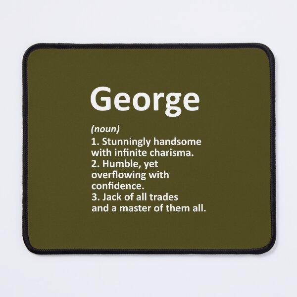 Item preview, GEORGE Definition Personalized Name Funny Birthday 	 Idea 		 designed and sold by wnpqfwmrl28.