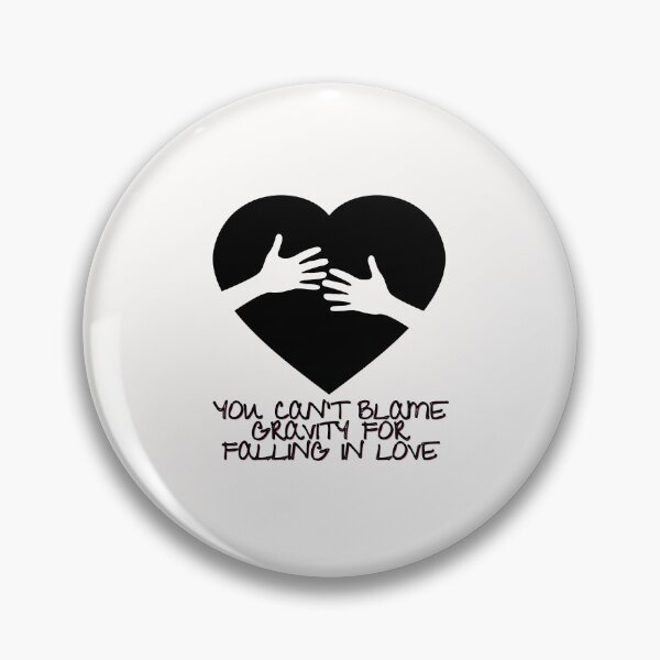 Item preview, You can't blame gravity for falling in love designed and sold by Moliza.