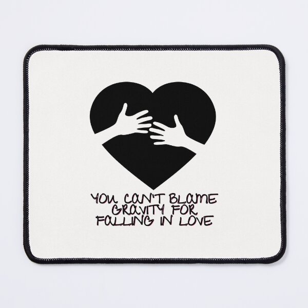 Item preview, You can't blame gravity for falling in love designed and sold by Moliza.