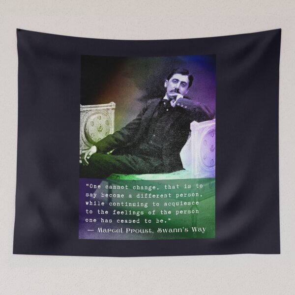 Item preview, Marcel Proust quote: One cannot change, that is to say become a different person... designed and sold by artbleed.