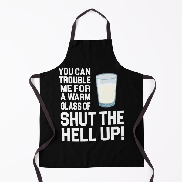 Item preview, Happy Gilmore Quote - You Can Trouble Me For A Warm Glass Of Shut The Hell Up designed and sold by gloriamiles19.