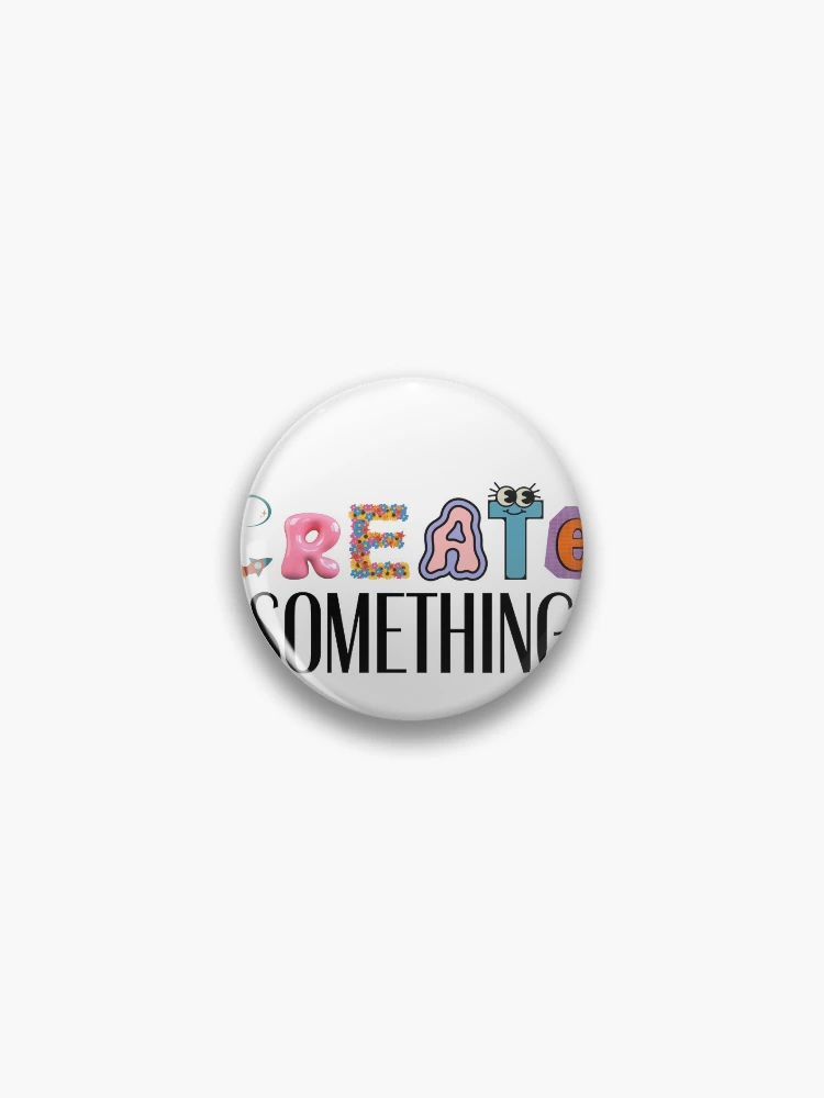 Thumbnail 1 of 3, Pin, Create Something designed and sold by ReeReeDesigns.
