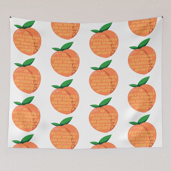 Item preview, Is Buttcheeks One Word; Peach designed and sold by juliaplusgents.