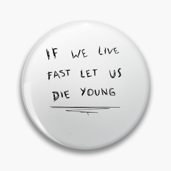 Item preview, If we live fast let us die young  designed and sold by AnnART26.