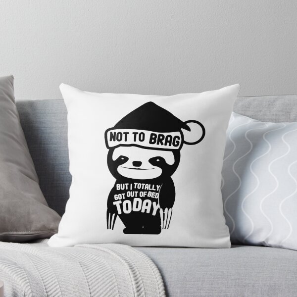 Item preview, Not to Brag But I Totally Got Out of Bed Today designed and sold by BOBSMITHHHHH.