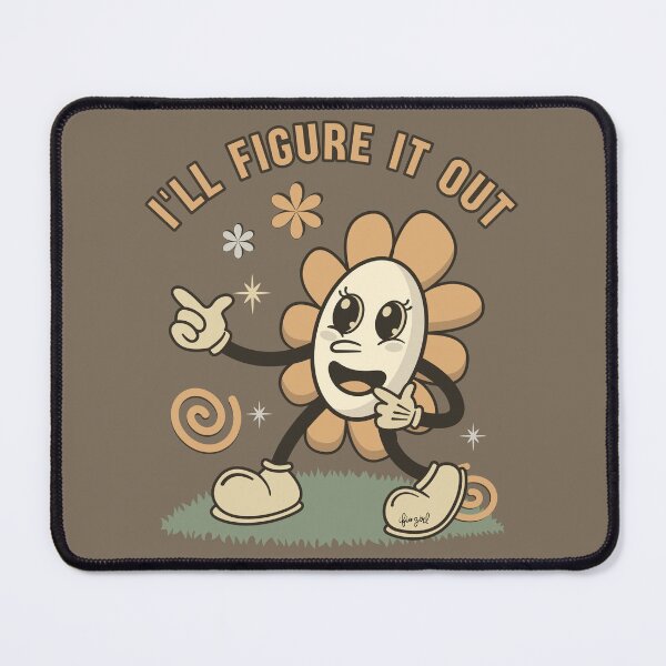 Item preview, I'll Figure It Out - Retro Flower Cartoon Illustration designed and sold by IFIOgirl.
