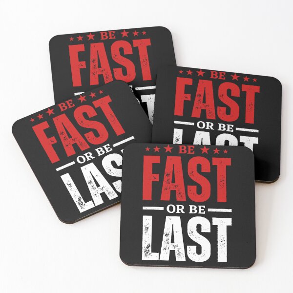 Item preview, Be Fast Or Be Last Inspirational Quote designed and sold by lycreative.