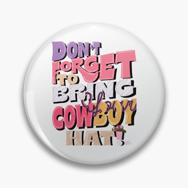 Item preview, DONT FORGET TO BRING YOUR COWBOY HAT (TRANSPARENT) designed and sold by DejaDoodlesArt.
