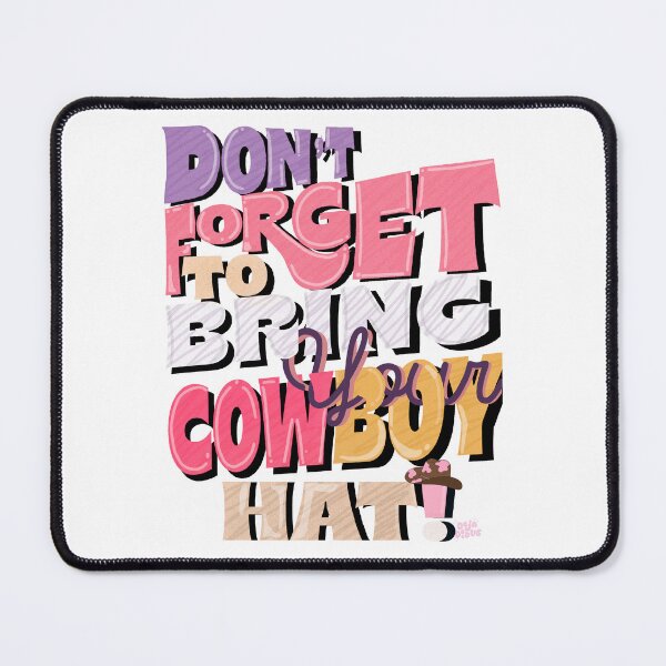 Item preview, DONT FORGET TO BRING YOUR COWBOY HAT (TRANSPARENT) designed and sold by DejaDoodlesArt.