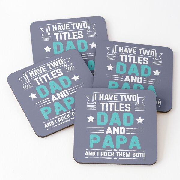 Item preview, I Have Two Titles Dad And Papa 	 Funny Father's Day 	 	 designed and sold by ofwupkwa94.