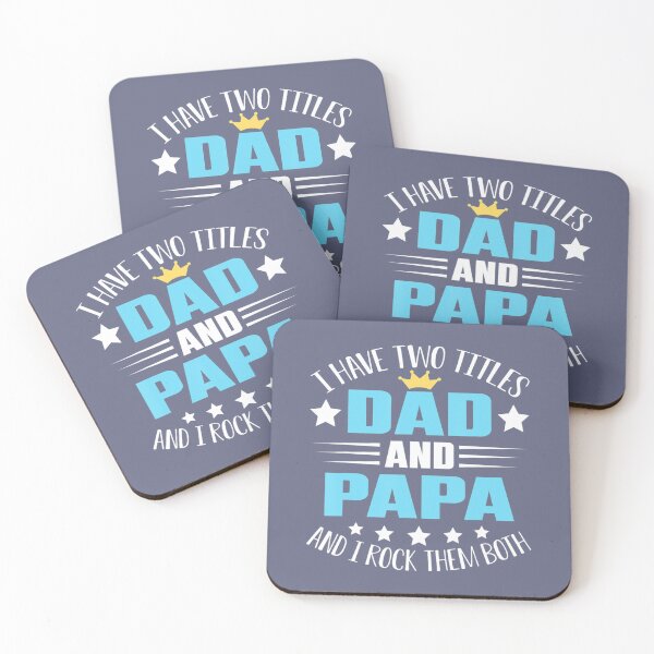 Item preview, I Have Two Titles Dad And Papa 	 Funny Father's Day 	 	 designed and sold by ofwupkwa94.