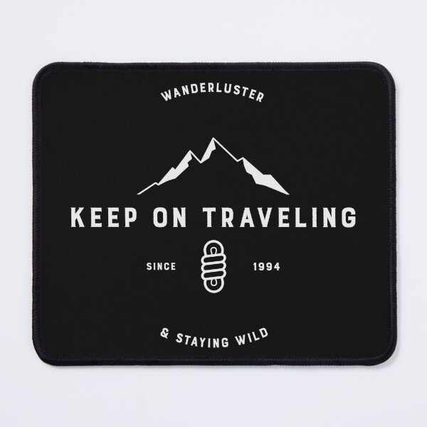 Item preview, Wanderluster Keep On Traveling and Staying Wild Since 1994 Adventurer Outdoors Nature Motivational designed and sold by Mgibsonphoto.