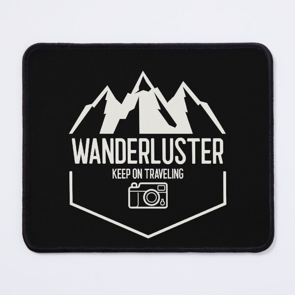 Item preview, Wanderluster Keep on Traveling Adventure Outdoors designed and sold by Mgibsonphoto.