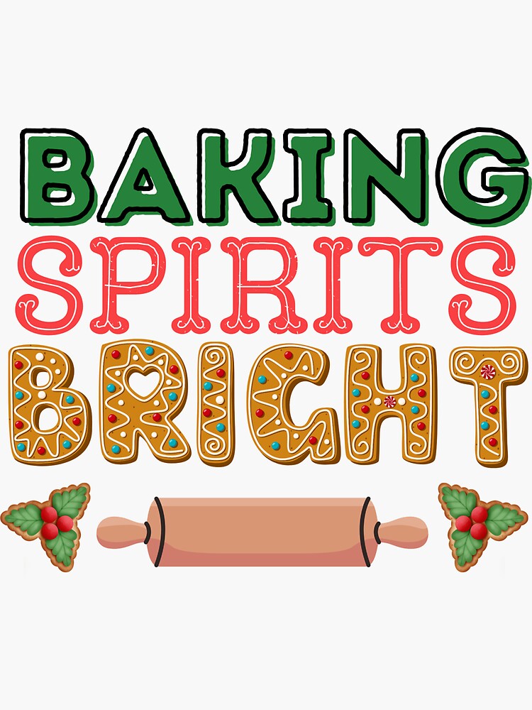 baking-spirits-bright-sticker-for-sale-by-juliaplusgents-redbubble