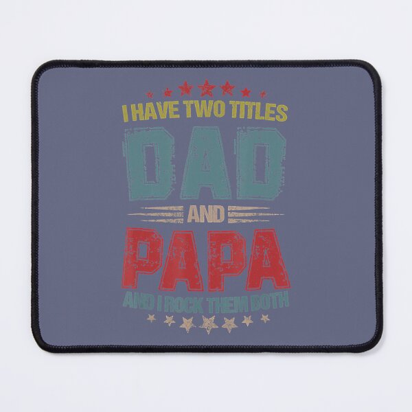 Item preview, I Have Two Titles Dad And Papa Funny Fathers Day Daddy designed and sold by ofwupkwa94.