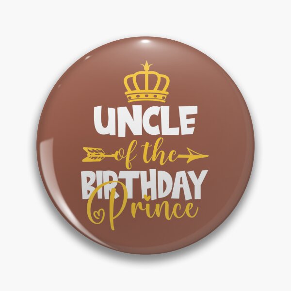 Item preview, Uncle of The Birthday Prince Bday Idea For 	 	 	 designed and sold by wyspvxmxm20.