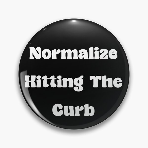 Item preview, Normalize Hitting The Curb designed and sold by Markus121.