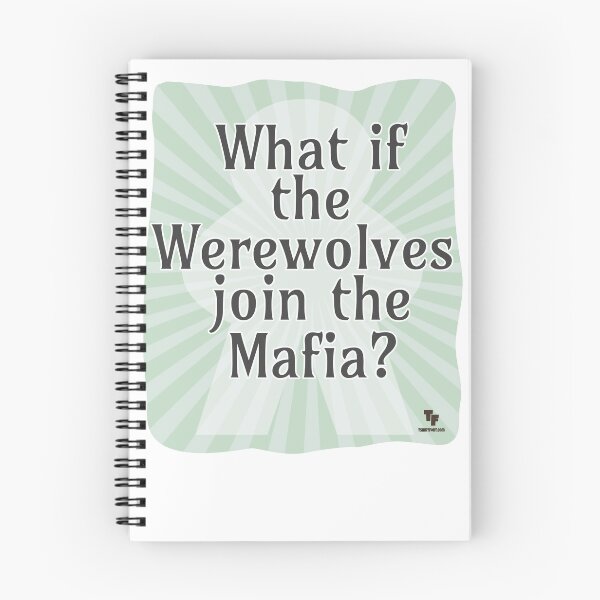 Item preview, Werewolves in the Mafia Gamer Quote designed and sold by mytshirtfort.