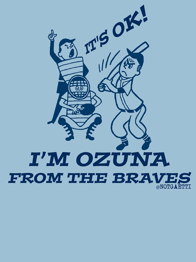 Not Gaetti: I'm Ozuna! Essential T-Shirt for Sale by NotGaetti