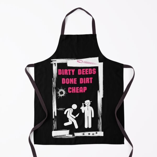 Item preview, Dirty Deeds designed and sold by GenXYZstuff.