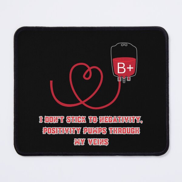 Item preview, Be Positive | B+ Blood Type - Positivity Motivational designed and sold by motivationalsw.