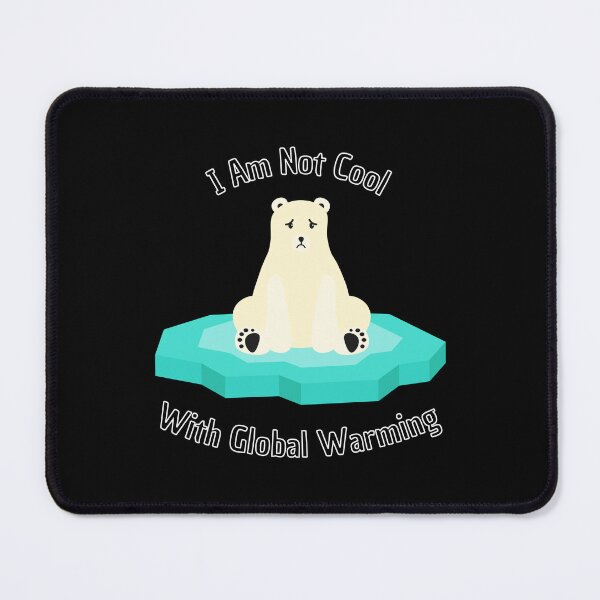 Item preview, A polar bear - I Am Not Cool With Global Warming designed and sold by AnimalWardrobe.