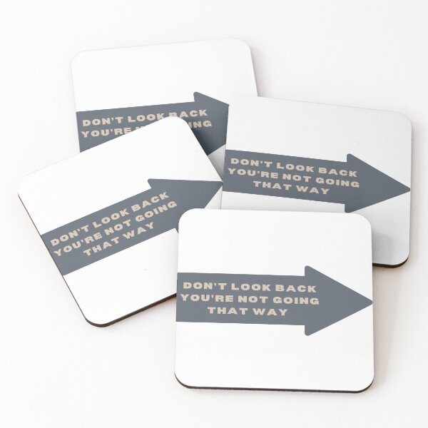 Item preview, Don't look back you're not going that way designed and sold by thesmokeydogs.