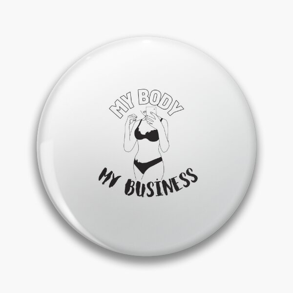 Item preview, MY BODY MY BUSİNESS designed and sold by DeluxBee.
