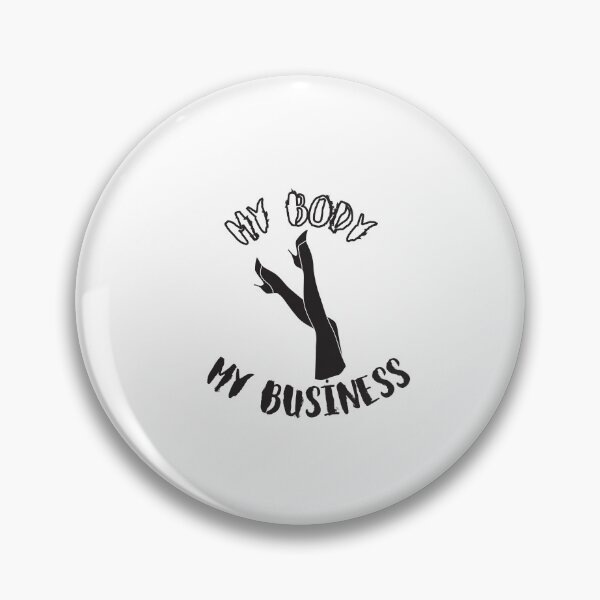 Item preview, MY BODY MY BUSİNESS designed and sold by DeluxBee.