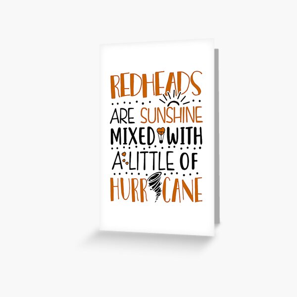 Item preview, Redheads Are Sunshine Mixed With a Little Of Hurricane designed and sold by KsuAnn.