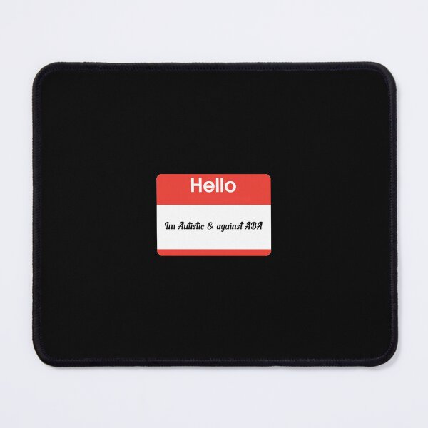 Item preview, Autistic Against ABA Nametag designed and sold by -Archie Alexandre-.