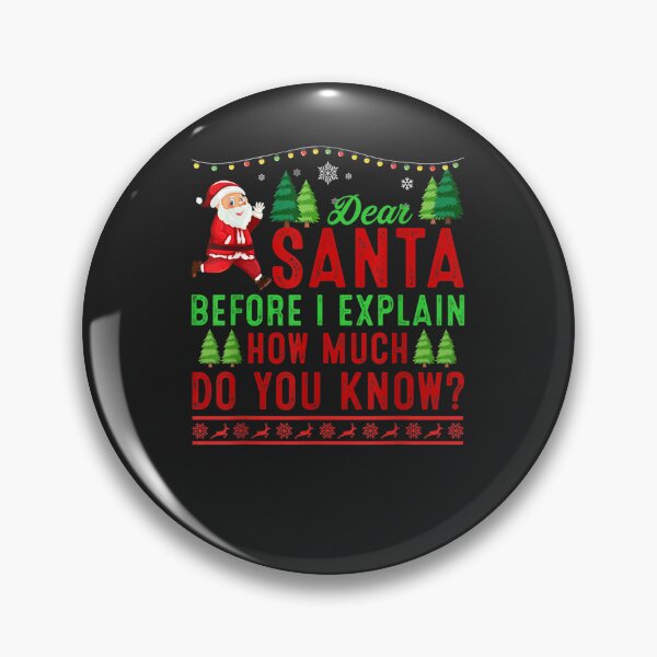 Item preview, Dear Santa I Can Explain Christmas  designed and sold by AndrewClayd.