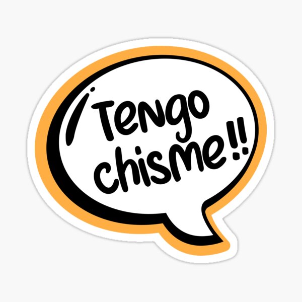 Item preview, Tengo chisme, chisme, chisme designed and sold by LatinoPower.