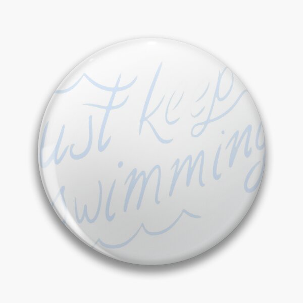 Item preview, Just Keep Swimming  designed and sold by GeraldAuer.